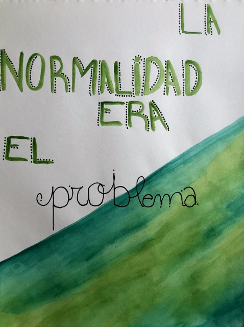 LA NORMALIDAD ERA EL PROBLEMA